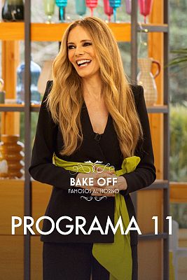 Bake off: famosos al horno - Programa 11