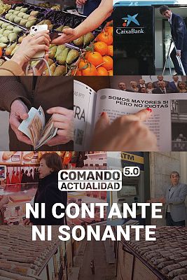 Comando Actualidad - Ni contante ni sonante