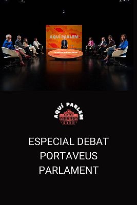 Aquí parlem - Especial debat amb portaveus parlamentaris