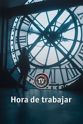 Documentos TV - Hora de trabajar