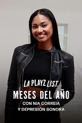 La Playz List de La Pija y la Quinqui - Meses del año