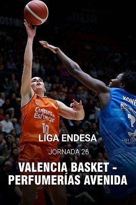 Baloncesto en RTVE - Liga Endesa 26ª Jornada: Valencia Basket - Perfumerías Avenida
