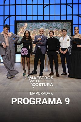 Maestros de la costura - Programa 9