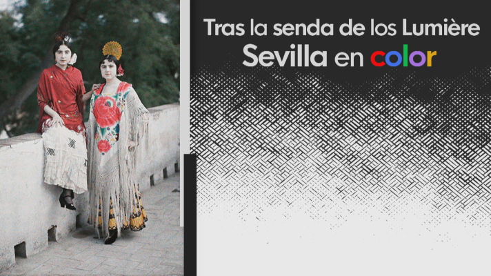 Noticias Andalucía - Tras la senda de los Lumière. Sevilla en color