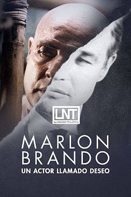La noche temática - Marlon Brando, un actor llamado deseo