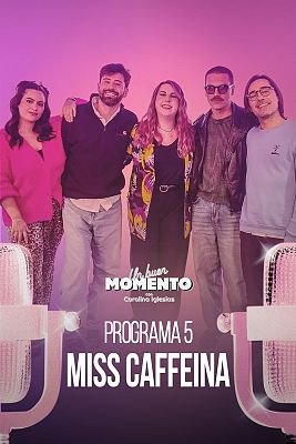 Un Buen Momento - Miss Caffeina