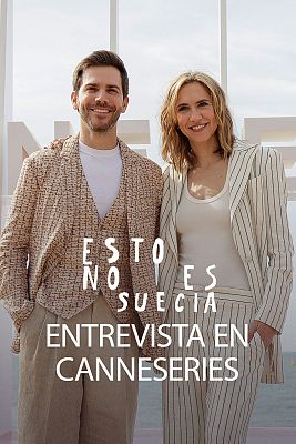 Esto no es Suecia - 'Esto no es Suecia' inaugura Canneseries