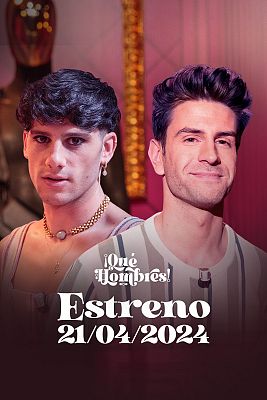 ¡Qué hombres! - '¡Qué hombres!', el videopodcast de Mario Marzo y Tote Fernández, llega a Playz el 21 de abril