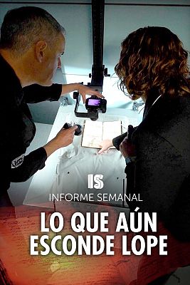 Informe Semanal - Lo que aún esconde Lope