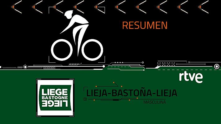 Ciclismo - Resumen de la Lieja-Bastoña-Lieja 2024