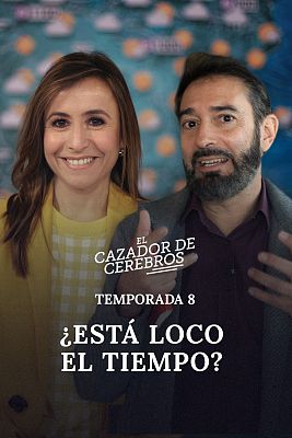 El cazador de cerebros - ¿Está  loco el tiempo?