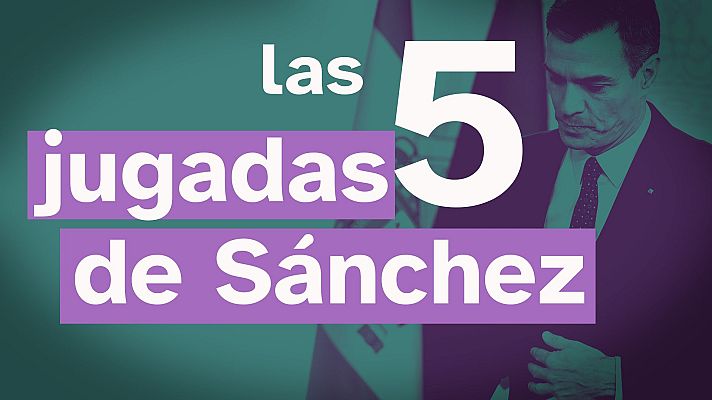 Modo Digital - Sánchez en la encrucijada: repasamos cinco momentos en los que sorprendió con sus decisiones