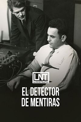 La noche temática - El detector de mentiras
