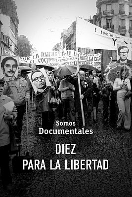Somos Documentales - Diez para la libertad