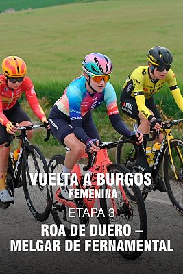 Ciclismo - Vuelta a Burgos Femenina. 3ª etapa