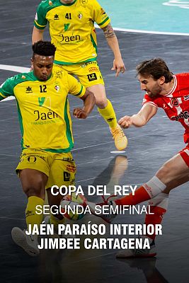 Fútbol Sala - Copa del Rey. 2ª Semifinal: Jaén Paraíso Interior - Jimbee Cartagena