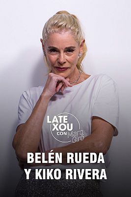 Late Xou con Marc Giró - Belén Rueda y Kiko Rivera