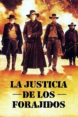 La justicia de los forajidos
