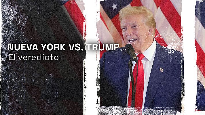 Modo Digital - Nueva York vs. Trump: resumen del final del juicio y el histórico veredicto