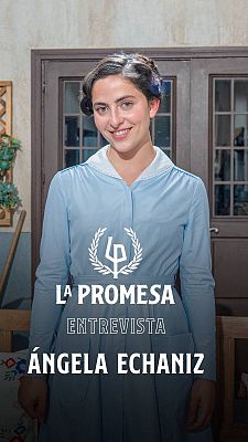 La promesa - La Promesa: Entrevista a Ángela Echaniz, Vera en la ficción