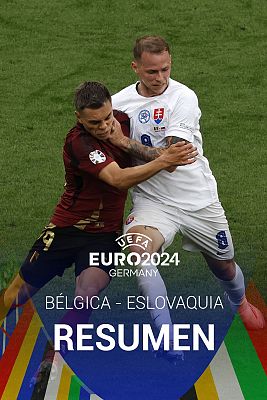 Eurocopa - Bélgica - Eslovaquia: resumen | Grupo E - Eurocopa 2024