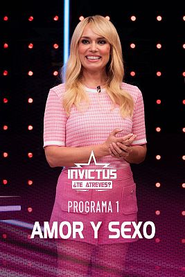 Invictus, ¿te atreves? - Amor y sexo
