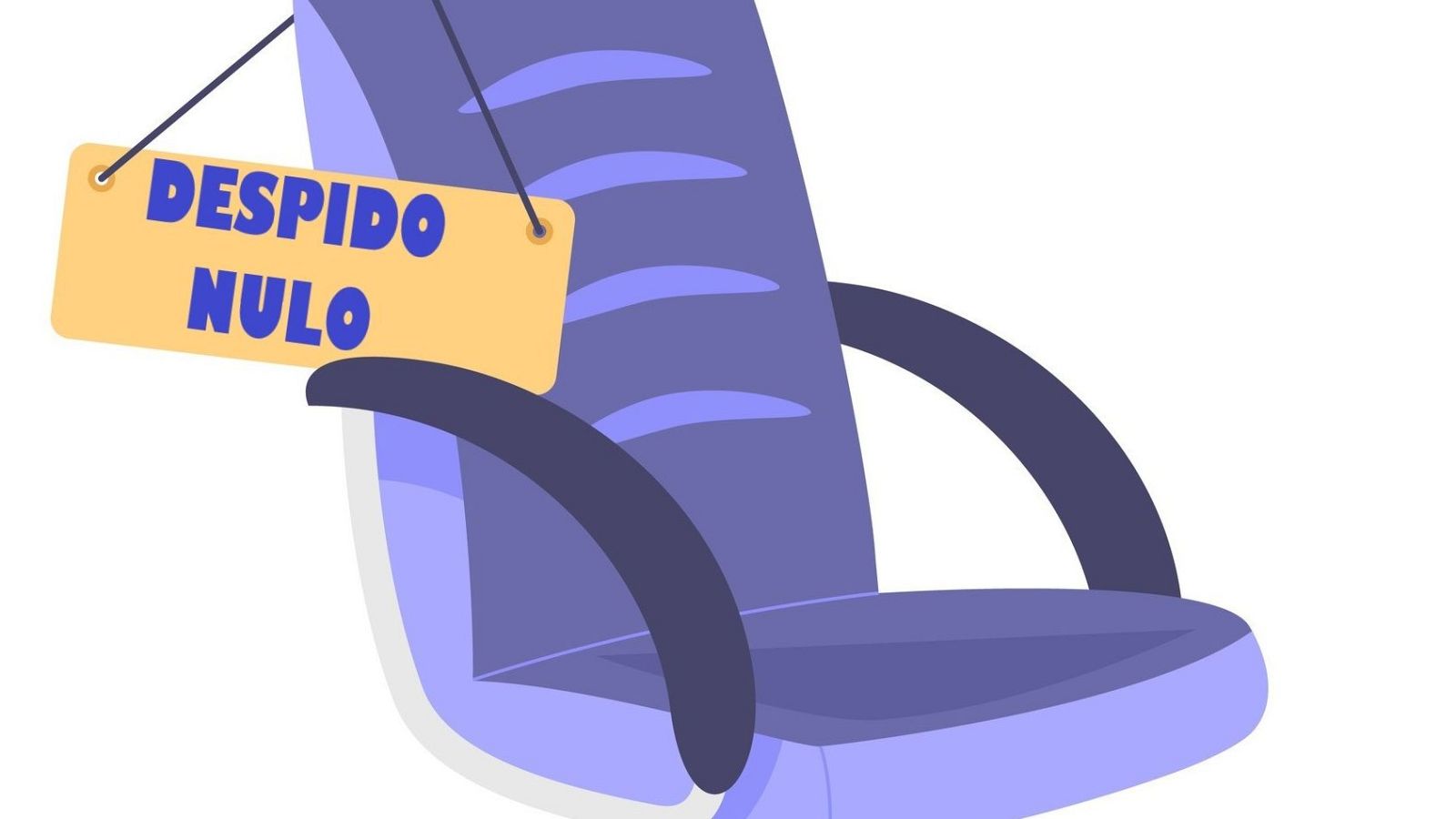Tus opciones cuando tu despido es nulo - Aquí hay trabajo | Ver