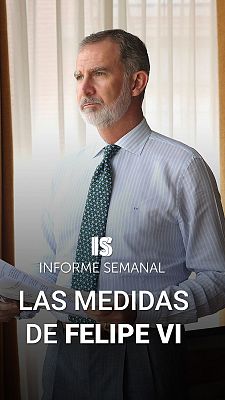 Informe Semanal - El reinado de Felipe VI, a examen