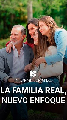 Informe Semanal - La Familia Real y su nuevo enfoque