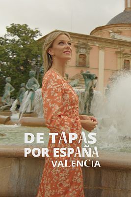 De tapas por España - Valencia, ciudad mítica