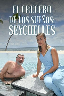 Cine internacional - El crucero de los sueños: Seychelles