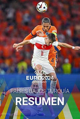 Eurocopa - Países Bajos- Turquía: resumen | Eurocopa 2024 - Cuartos