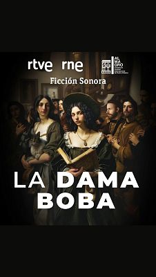 La dama boba - 10/07/24 (vídeo)