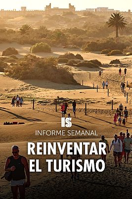 Informe Semanal - Reinventar el turismo