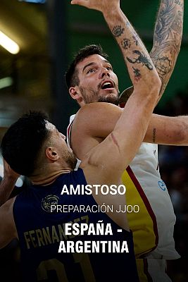 Baloncesto en RTVE - Amistoso Selección Absoluta Masculina. Preparación JJ.OO.: España - Argentina