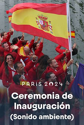 Juegos Olímpicos París 2024 - París 2024 - Ceremonia de Inauguración JJ.OO (Sonido ambiente)