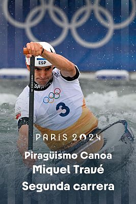 Piragüismo JJOO París 2024 - Slalom: Canoa individual (M). Segundas carreras: Miquel Travé