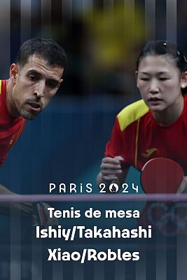 Tenis de mesa JJOO París 2024 - Dobles mixtos: V. Ishiy / B. Takahashi (BRA) vs. A. Robles / M. Xiao (ESP)