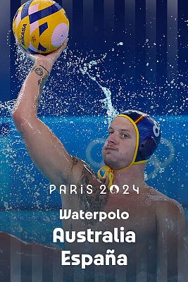 Waterpolo JJOO París 2024 - Grupo B: Australia - España (M)