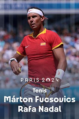 Tenis JJOO París 2024 - Individual (M): M. Fucsvics (HUN) vs. R. Nadal (ESP)