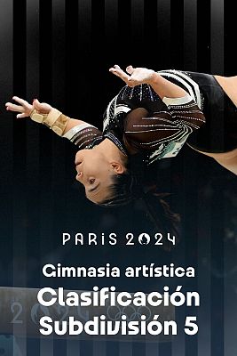 Gimnasia artística JJOO París 2024 - Calificación femenina. Subdivisión 5