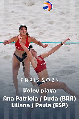Vóley playa JJOO París 2024 - Grupo A: Ana Patricia / Duda (BRA) vs. Liliana/Paula (SPA)