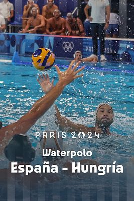 Waterpolo JJOO París 2024 - Grupo B: España - Hungría (M)