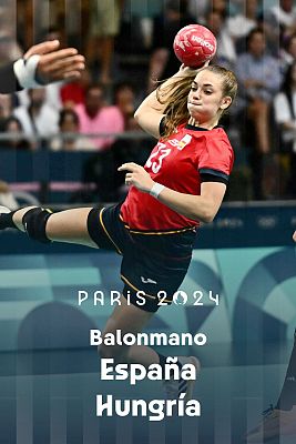 Balonmano JJOO París 2024 - Grupo B: España - Hungría (F)