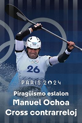 Piragüismo JJOO París 2024 - Slalom: Kayak Croos Contrarreloj (M): Manuel Ochoa