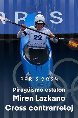 Piragüismo JJOO París 2024 - Slalom: Kayak Croos Contrarreloj (F): Miren Lazkano