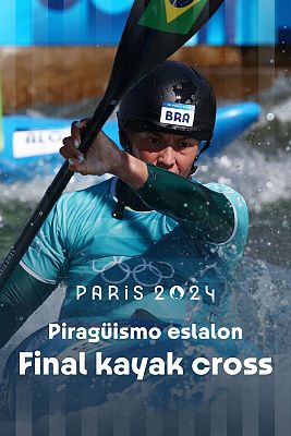 Piragüismo JJOO París 2024 - Slalom: Finales: Kayak Cross (M y F)