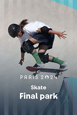 Skateboarding JJOO París 2024 - Final. Park (F)