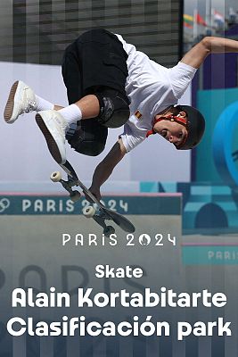 Skateboarding JJOO París 2024 - Preliminares Park (M): Alain Kortabitarte