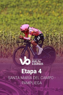 Ciclismo - Vuelta a Burgos 2024 | Etapa 4: Santa María del Campo - Pampliega